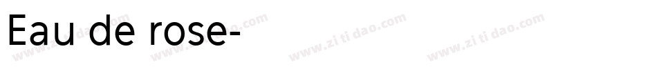 Eau de rose字体转换